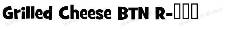 Grilled Cheese BTN R字体转换 Grilled Cheese BTN R字体转换